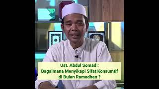 Tanya Jawab bersama UAS || Bagaimana menyikapi sifat konsumtif di bulan Ramadhan?