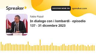 In dialogo con i lombardi - episodio 137 - 31 dicembre 2023