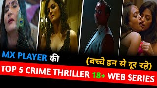 Top 5 Best Crime Thriller Web Series On Mx Player | Crime Thriller Web Series Hindi | Free Webseries