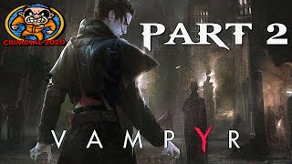 Vampyr🩸Part 2🧛On The Hunt