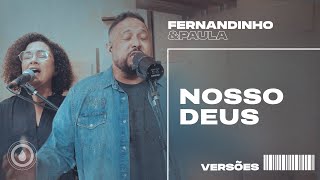 Fernandinho E Paula - Nosso Deus