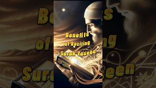 Benefits of Reciting Surah Yaseen #benefits #reciting #islam #islamicvideo #explore