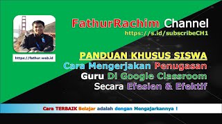 TRIK SISWA : MENGERJAKAN TUGAS DI GOOGLE CLASSROOM