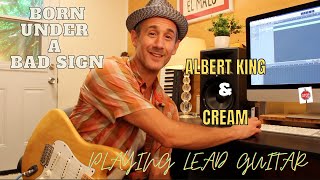 Cream and Albert King - Lead Guitar Tutorial - Born Under a Bad Sign