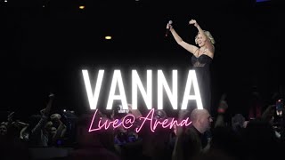 Vanna - Medley (Live@Arena)