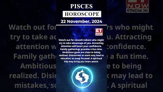 Pisces Horoscope | 22 Nov Zodiac | Astrology & Prediction of the Day | #Short #Rashifal #horoscope