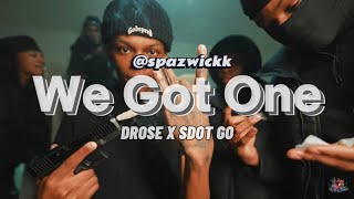 Sdot Go x Drose - We Got One (FULL UNRELEASED)