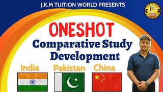 One shot Comparative Study Development of India,  Pakistan and China |Full concept |Economics term 2