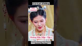 HOÀNG HẬU MẬP - TẬP 1