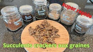 Succulents crackers aux graines super rapide