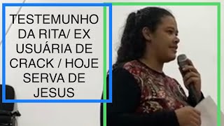 Rita Ex Lésbica e Ex Usuária de Crack e outras drogas,Hoje SERVA de Jesus,