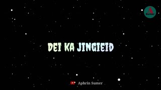 DEI KA JINGIEID khasi short lyric song🎵🥀