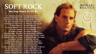 Michael Bolton, Roxette, Phil Collins, Eric Clapton ,Rod Stewart - Best Soft Rock 70s,80s,90s