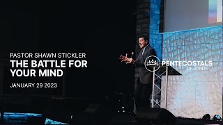 The Battle For Your Mind | Pastor Shawn Stickler | The Pentecostals of Quinte