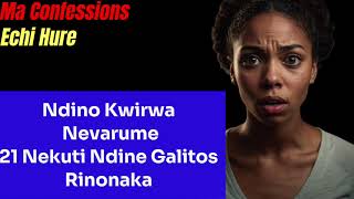 Ndino Kwirwa Nevarume 21 Nekuti Ndine Galitos Rinonaka