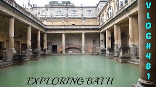 VLOG#481-EXPLORING BATH