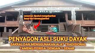 PENYANGON ASLI SUKU DAYAK SOPUTAN  SAKRAL DAN KENTAL BUDAYA