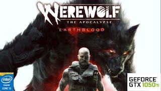 Werewolf: The Apocalypse Earthblood: GTX 105O TI 4GB I5 4460 - 1080p