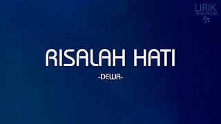 Dewa 19 - Risalah Hati - Lirik Nostalgia