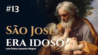 São José era idoso? | Trintena #13