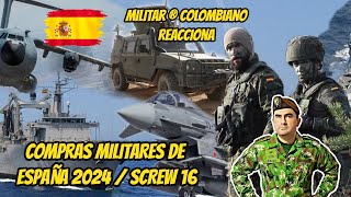 Militar ® Colombiano reacciona  COMPRAS MILITARES DE ESPAÑA 2024 / SCREW 16🤯