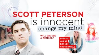 Scott Peterson is Innocent. Change my mind Part 4 * With special guest #BrandiChurchwell * LIVE