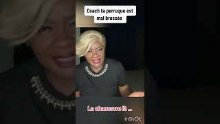 ⭐️⭐️COACH TA PERRUQUE EST MAL BROSSÉE😁😁