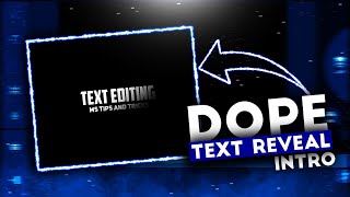 Dope TEXT REVEAL Intro In Kinemaster!👌🏻🔥 | By MS TIPS AND TRICKS!