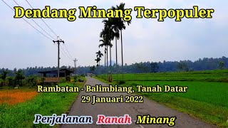 Perjalanan Ranah Minang | Rambatan - Balimbiang, Tanah Datar | Dendang Minang Terpopuler