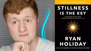 Stillness Is the Key by Ryan Holiday | Book Review