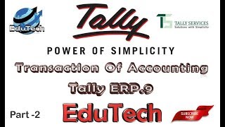 Transactions In Tally ERP.9 Part_16 |EduTech|