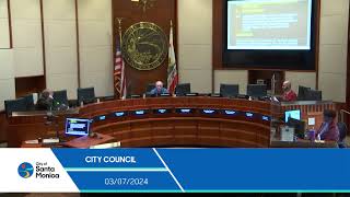 Santa Monica City Council Meeting March 07, 2024