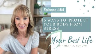 6 WAYS TO PROTECT YOUR BODY FROM STRESS | Don't Let It Reduce The Quality of Your Life!