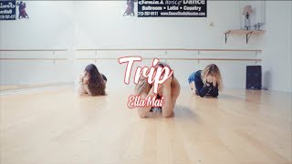 TRIP | ELLA MAI | CASEY CARDENAS CHOREO