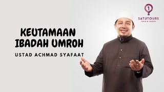 KEUTAMAAN IBADAH UMROH