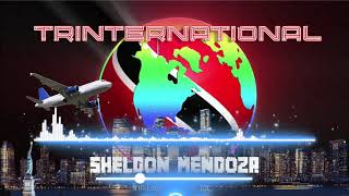 Sheldon Mendoza - Trinternational (Official Audio)