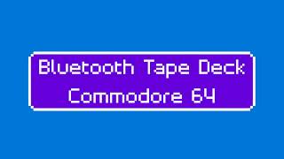 Bluetooth Tape Deck For Commodore 64 (1530 Datasette,C2N,Datacorder)