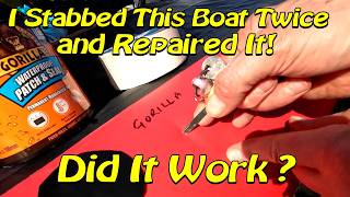 Inflatable Kayak Emergency Repair - Field Test Quick Repair 2 Gorilla Tape + Butyl Tape