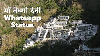 jai maa vaishno devi status. vaishno devi whatsapp status.