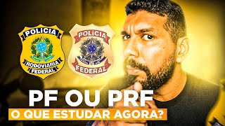 Polícia Federal ou PRF, Qual Concurso Estudar Focar?!