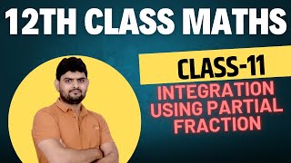 Class 12 Maths Integration Exercise 7.5 | Integrals Using Partial Fractions | NCERT Solutions