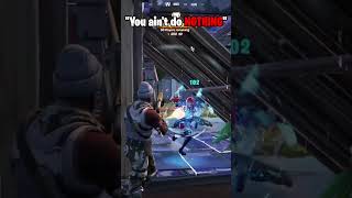 You ain't do NOTHING #shorts #fortnite #fortnitegameplay #ps5