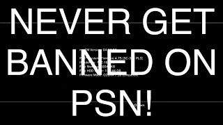 [PS3] How To Never Get Banned On PSN