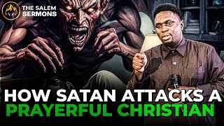 WHY SATAN TARGETS PRAYERFUL CHRISTIANS || PROPHET JOEL OGEBE