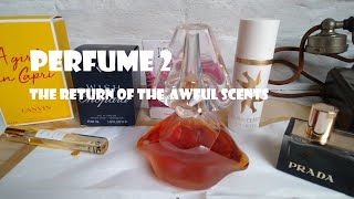 PERFUME 2: The Return of the Awful Scents