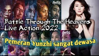 Battle Through The Heavens Live action 2022#infoterbaru