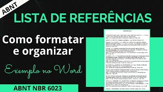 Como organizar e formatar a LISTA DE REFERÊNCIAS de acordo com a NORMA ABNT – Exemplo no WORD