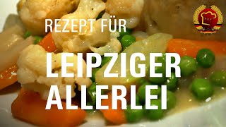 So haben wir Leipziger Allerlei in der DDR gekocht (DDR Rezept)