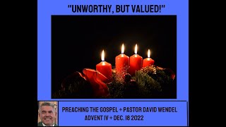 "Unworthy, But Loved and Valued!"