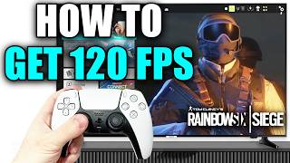 How To Get 120 FPS In Rainbow Six Siege On PS5 - Easy Guide